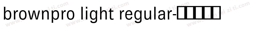 brownpro light regular字体转换